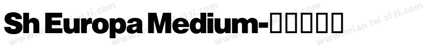 Sh Europa Medium字体转换